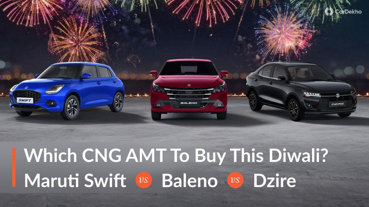 Choosing An Automatic CNG Maruti This Diwali: Swift vs Dzire vs Baleno